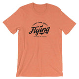 I Only Care About Flying - Heather Orange / S - Tee